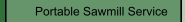Portable Sawmill Service